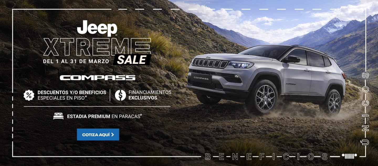 Jeep Compass promoción Xtreme Sale marzo con descuentos, financiamiento exclusivo y beneficios en Perú.